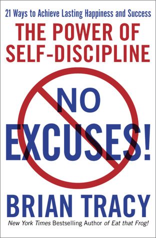 No Excuses! The Power of Self-Discipline: Review